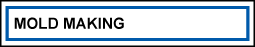click to view Weal Brothers mold making